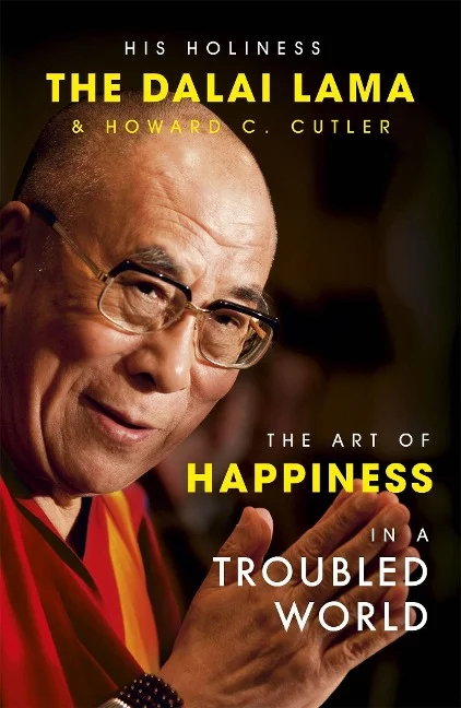 The Dalai Lama - The Art of Happiness in a Troubled World
